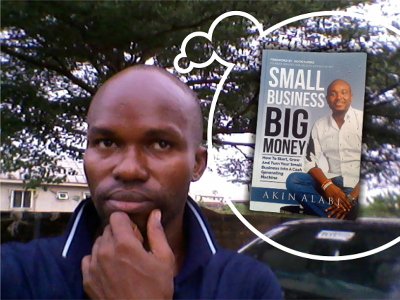 Akin Alabi Small Business Big Money Book